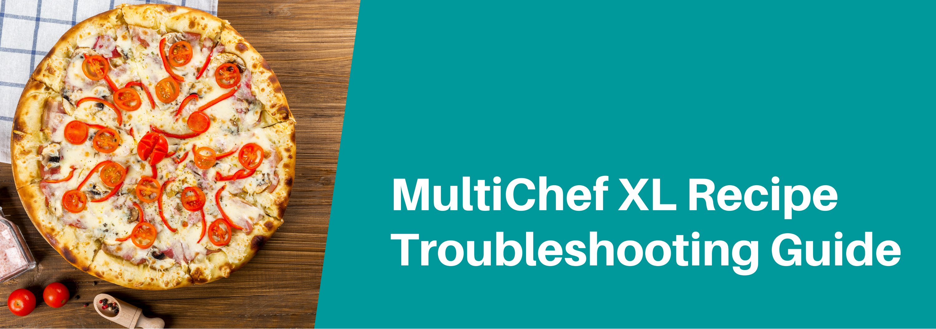 MultiChef XL Recipe Troubleshooting Guide
